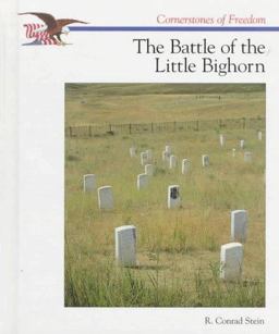 The Battle of the Little Bighorn The Battle of the Little Bighorn