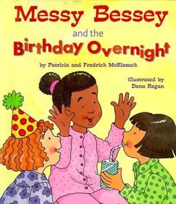 Messy Bessey and the Birthday Overnight