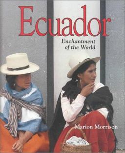 Enchantment of the World: Ecuador