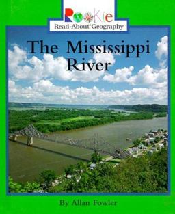 Rookie Read-About Geography: Mississippi River