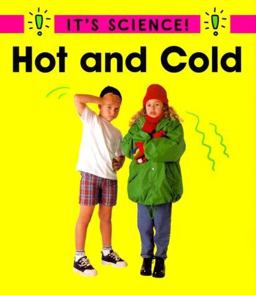 Hot and Cold