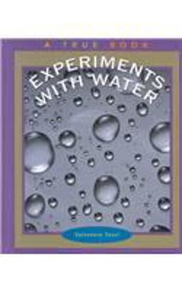 True Books: Experiments with Water