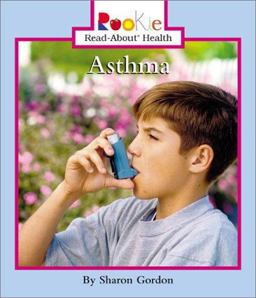 Rookie Read-About Health: Asthma
