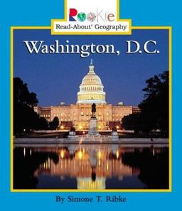 Rookie Read-About Geography: Washington D. C.
