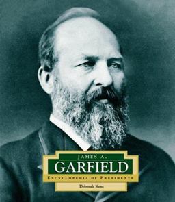Encyclopedia of Presidents: James A. Garfield