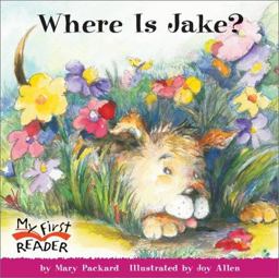 My First Reader: Where Is Jake?