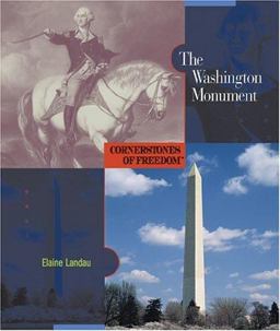 Cornerstones of Freedom: the Washington Monument