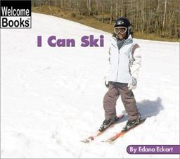 Welcome Books: I Can Go Ski