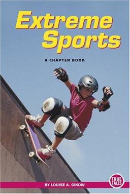 True Books: Extreme Sports