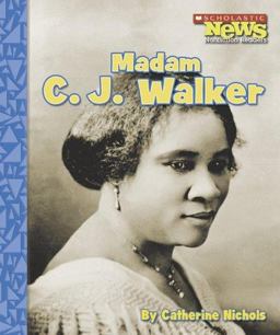 Scholastic News Nonfiction Readers: Madam C. J. Walker