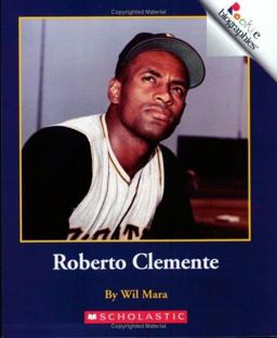 Rookie Biographies: Roberto Clemente Rookie Biographies: Roberto Clemente