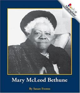 Mary Mcleod Bethune (Rookie Biographies: Previous Editions)