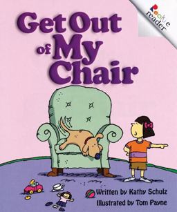 Rookie Reader Repetitive Text: Get Out of My Chair