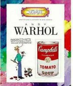 Andy Warhol (Getting to Know the World's Greatest Artists: Previous Editions)  9780516260754 Front Cover