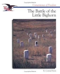 The Battle of the Little Bighorn The Battle of the Little Bighorn