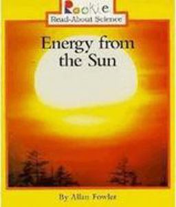 Energy from the Sun (Rookie Read-About Science: Earth Science)