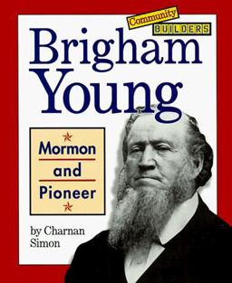 Community Builders: Brigham Young Community Builders: Brigham Young
