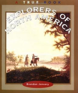 True Books: Explorers of North America