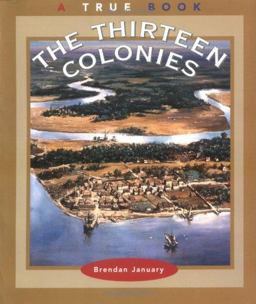 True Books: Thirteen Colonies