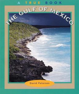 True Books: the Gulf of Mexico