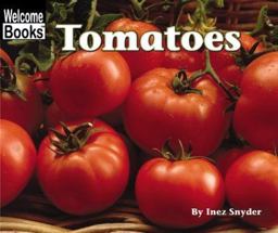 Welcome Books: Tomatoes