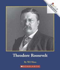 Theodore Roosevelt Theodore Roosevelt