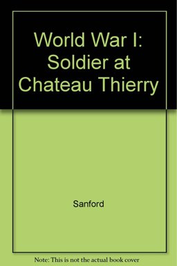 WW I Soldier at Chateau Thierry