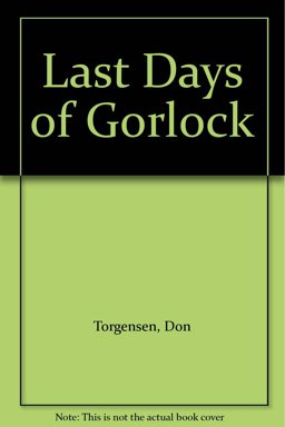 The Last Days of Gorlock the Dragon