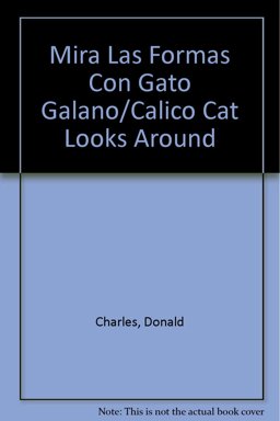 Mira las Formas con Gato Galano (Calico Cat Looks at Shapes)