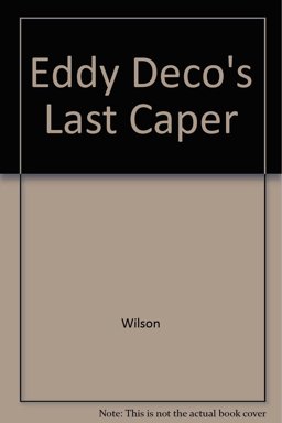Eddy Deco's Last Caper