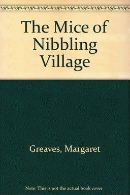 The Mice of Nibbling Village