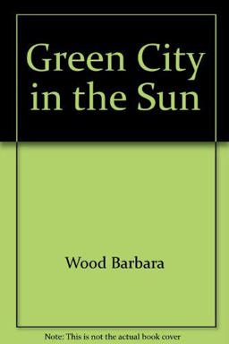 Green City in the Sun Green City in the Sun