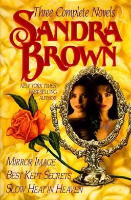 Three Complete Novels Mirror Image; Best Kept Secrets; Slow Heat in Heaven  9780517077740 Front Cover