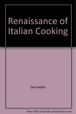 The Renaissance of Italian Cooking