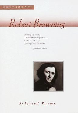 Robert Browning, Selected Poems
