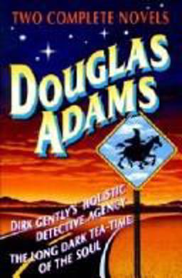 Douglas Adams -- Two Complete Novels