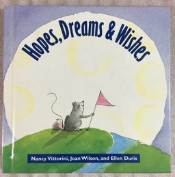 Hopes, Dreams and Wishes