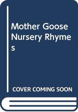 Mother Goose Nursery Rhymes
