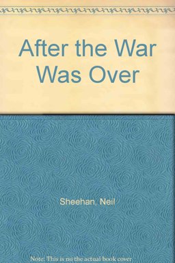 After the War Was Over After the War Was Over