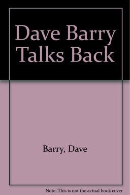 Dave Barry Talks Back