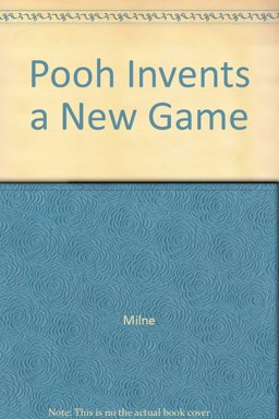 Pooh Invents a New Game