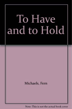 To Have and to Hold