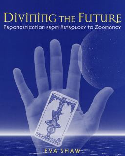 Divining the Future Divining the Future