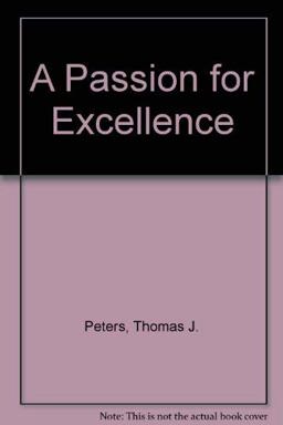 A Passion for Excellence A Passion for Excellence