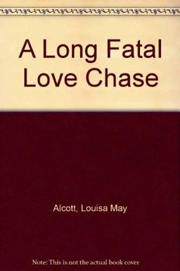 A Long Fatal Love Chase