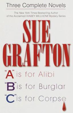 Three Complete Novels A Is for Alibi; B Is for Burglar; C Is for Corpse  9780517206799 Front Cover