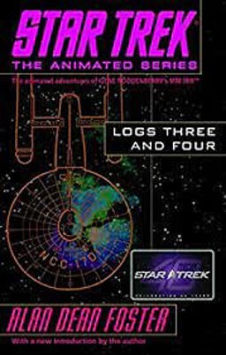 Star Trek Logs Three and Four