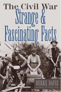 Civil War Strange and Fascinating Facts  9780517371510 Front Cover