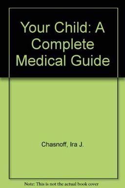 Your Child A Medical Guide