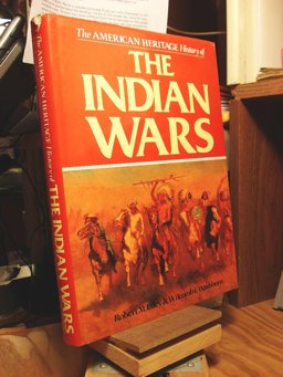 The American Heritage History of the Indian Wars